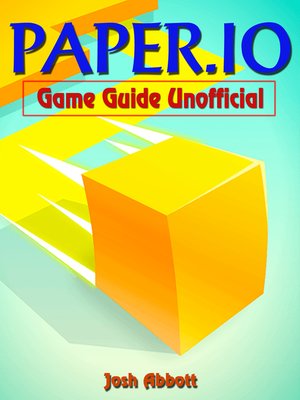 cover image of Paper.io Unofficial Game Guide